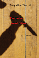 Rencontres meurtrieres